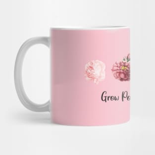 Grow Positive Thoughts flowers modern Mug